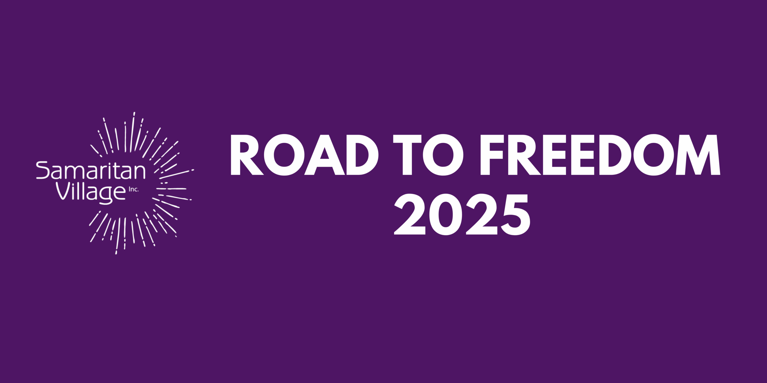 Road to Freedom | Samaritan Village